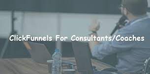 Clickfunnels for Consultants
