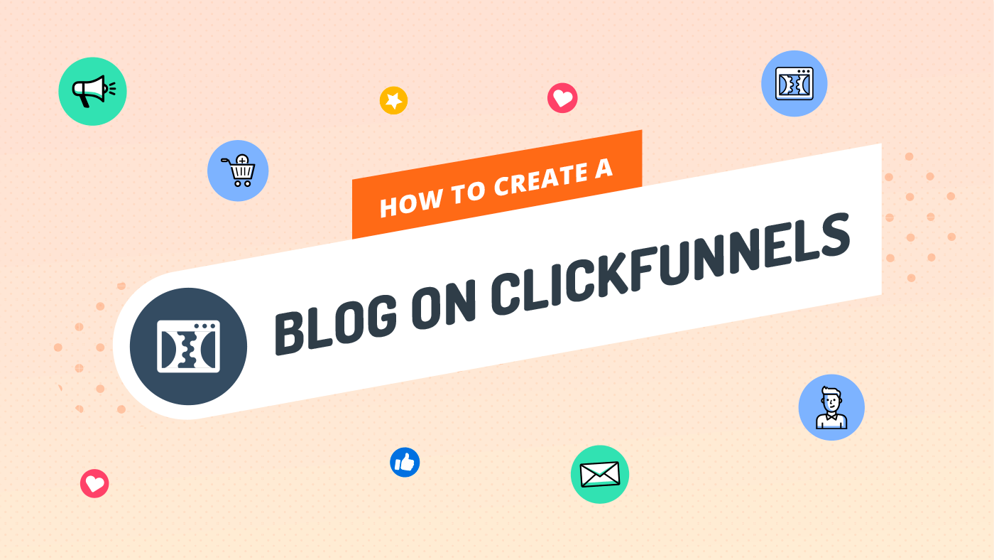 Clickfunnels for Bloggers