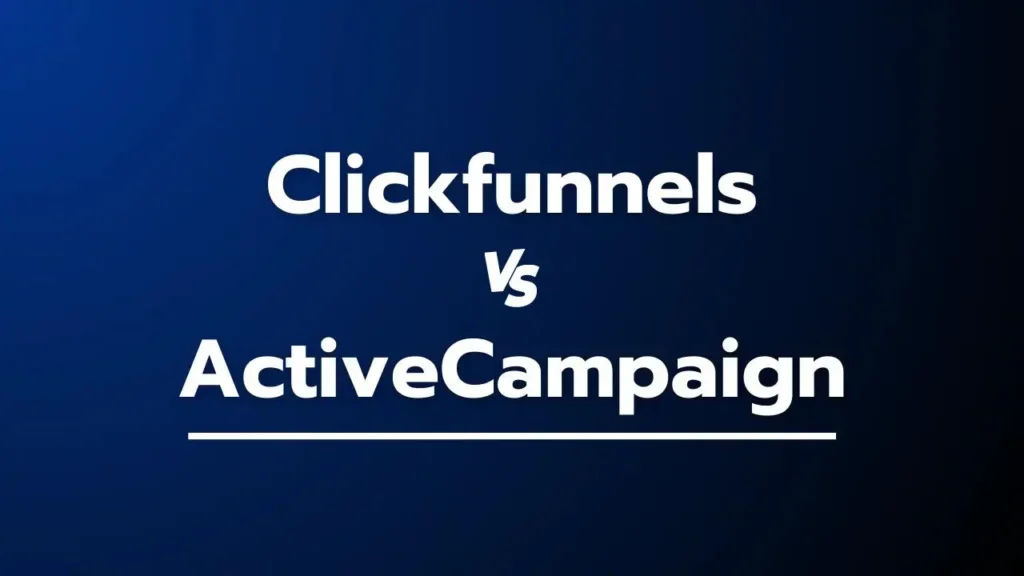 ClickFunnels vs ActiveCampaign